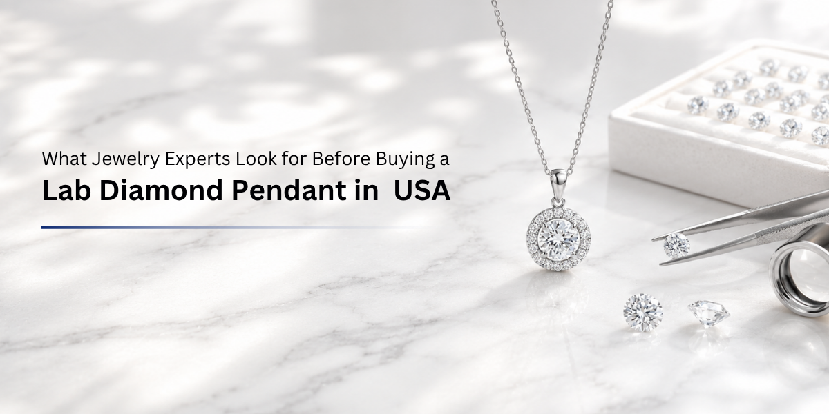 What Jewelry Experts Look for Before Buying a Lab Diamond Pendant in USA