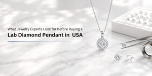 What Jewelry Experts Look for Before Buying a Lab Diamond Pendant in USA