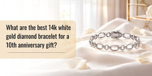 What are the best 14k white gold diamond bracelet for a 10th anniversary gift?
